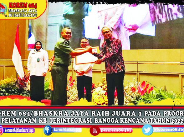 Korem 084/Bhaskara Jaya Raih Juara pada Program Pelayanan KB Terintegrasi Bangga Kencana Tahun 2022