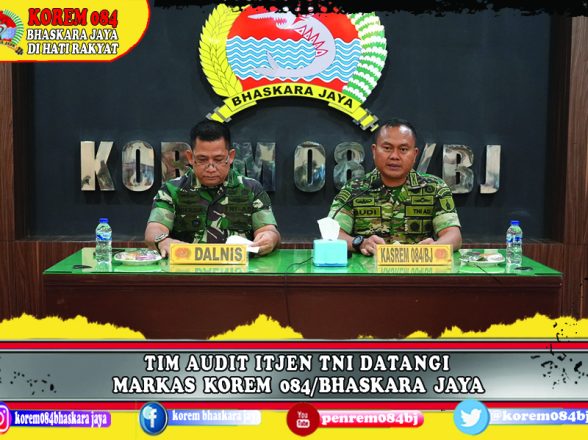 Tim Audit Itjen TNI Datangi Markas Korem 084/Bhaskara Jaya
