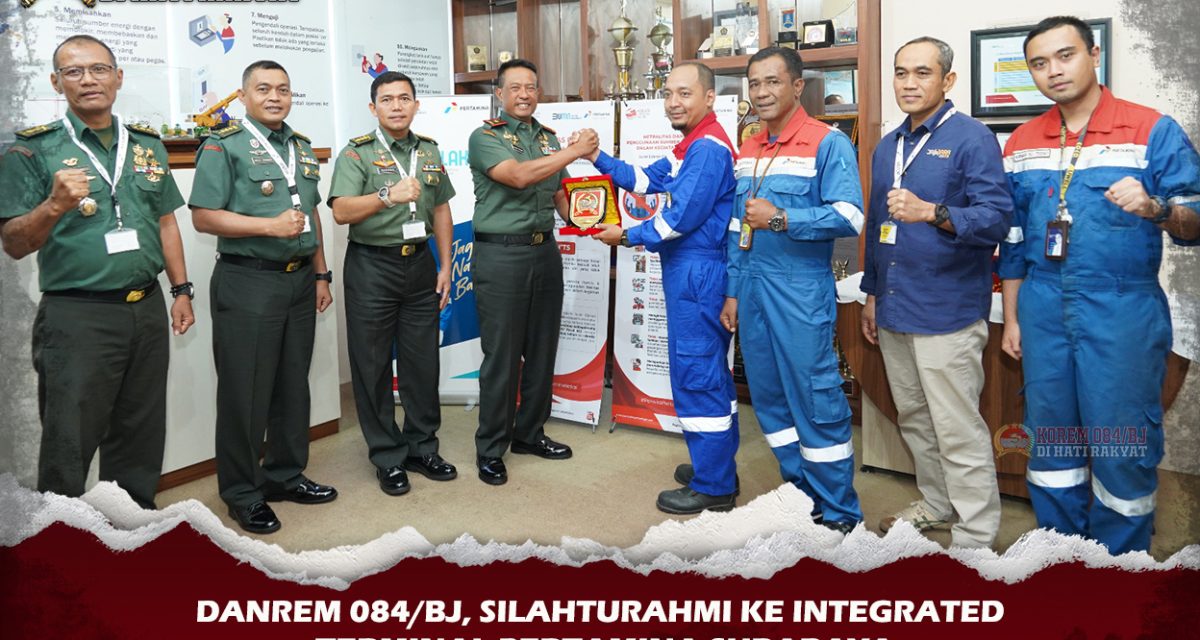 Danrem 084/BJ, silahturahmi ke Integrated terminal pertamina Surabaya