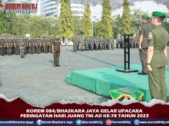 Korem 084/Bhaskara Jaya Gelar Upacara Peringatan Hari Juang TNI AD Ke-78 Tahun 2023