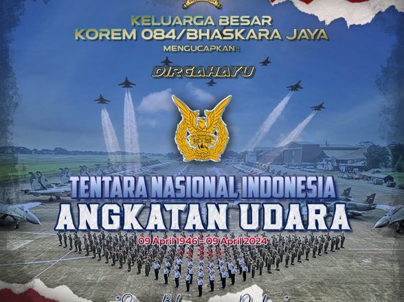 Keluarga Besar Korem 084/Bhaskara Jaya, Mengucapkan Dirgahayu TNI Angkatan Udara
